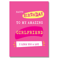 My Amazing Girlfriend Birthday Card